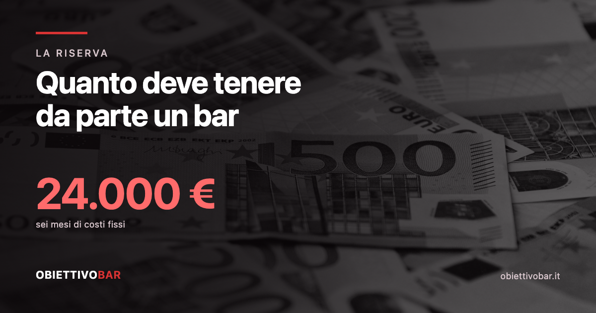 Banconote in euro. La riserva a regime di 24.000 euro vale sei mesi di costi fissi del locale.