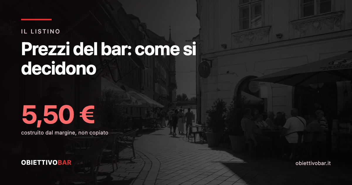 Una via con i bar affiancati. Il prezzo di listino di 5,50 euro si costruisce dal proprio margine, non si copia dal vicino.